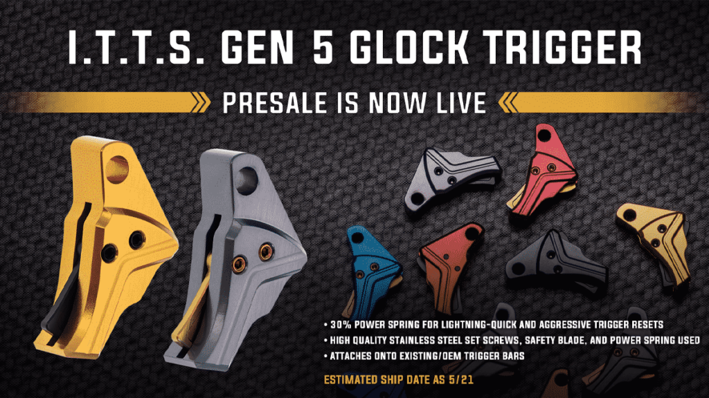 Tyrant Designs Excitedly Announces NEW Glock Gen5 I.T.T.S. Trigger